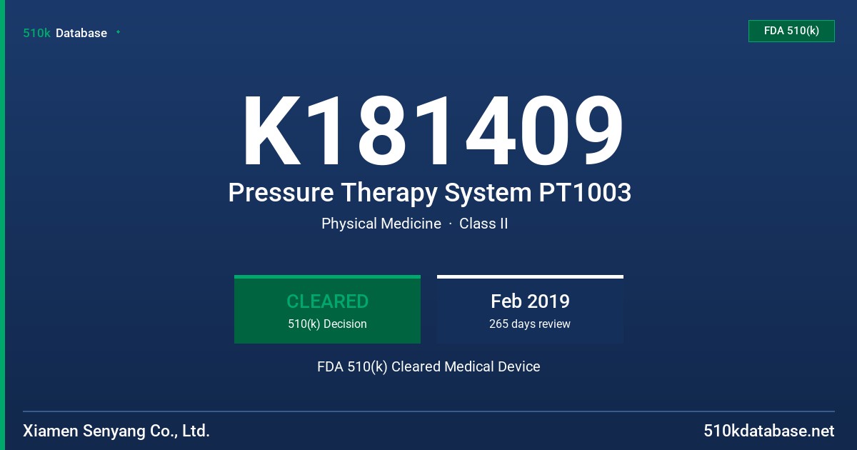 K181409 Pressure Therapy System PT1003 FDA 510(k) Cleared Medical Device