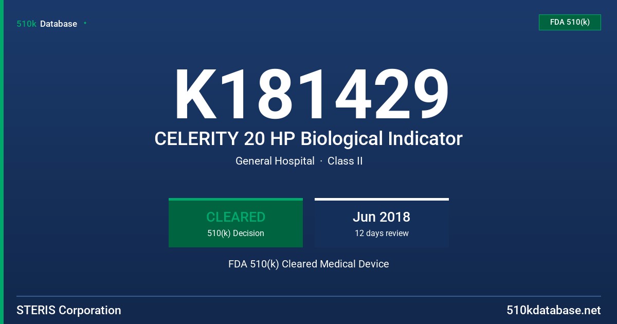 K181429 CELERITY 20 HP Biological Indicator FDA 510(k) Cleared Medical Device
