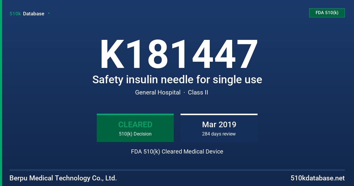 K181447 Safety insulin needle for single use FDA 510(k) Cleared Medical Device