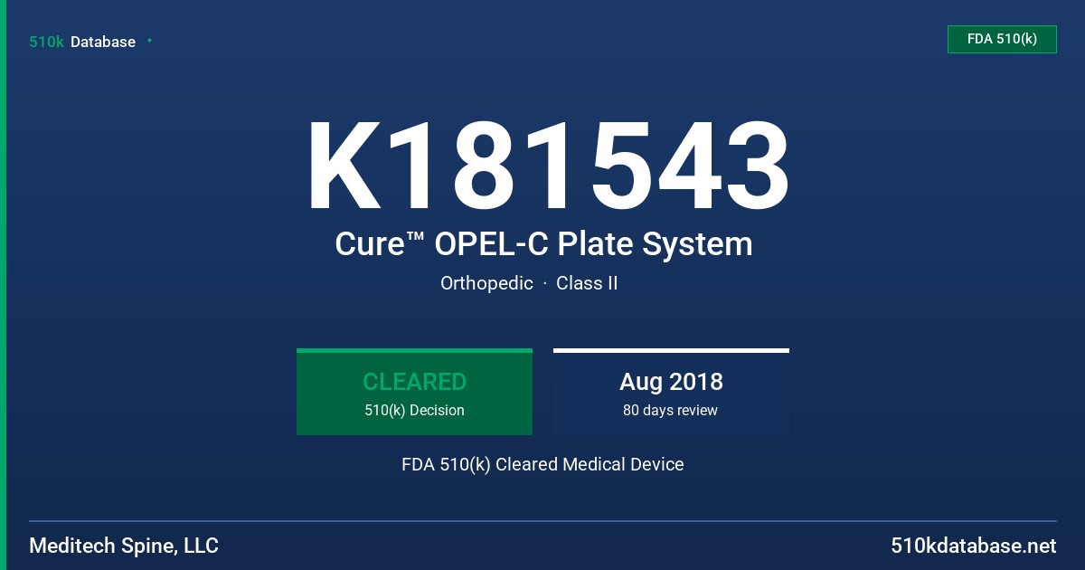 K181543 Cure™ OPEL-C Plate System FDA 510(k) Cleared Medical Device