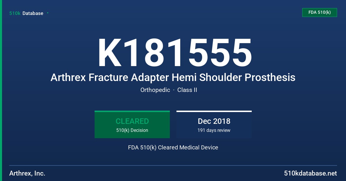K181555 Arthrex Fracture Adapter Hemi Shoulder Prosthesis FDA 510(k) Cleared Medical Device