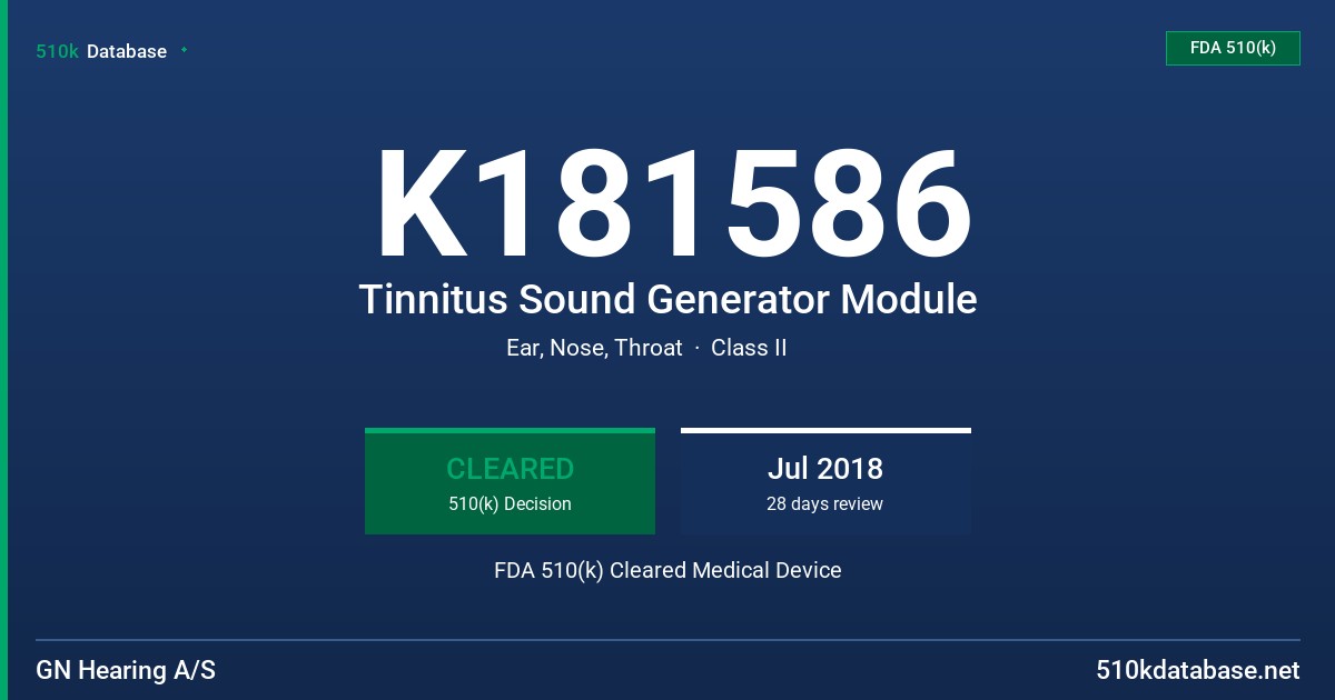 K181586 Tinnitus Sound Generator Module FDA 510(k) Cleared Medical Device