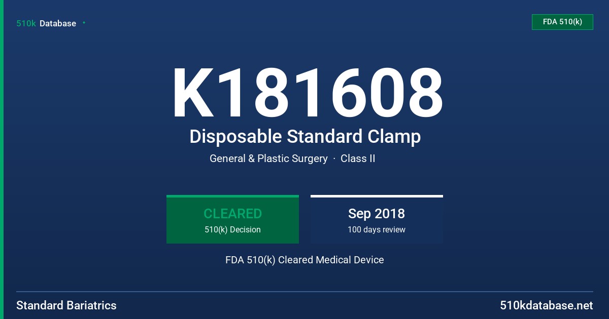 K181608 Disposable Standard Clamp FDA 510(k) Cleared Medical Device