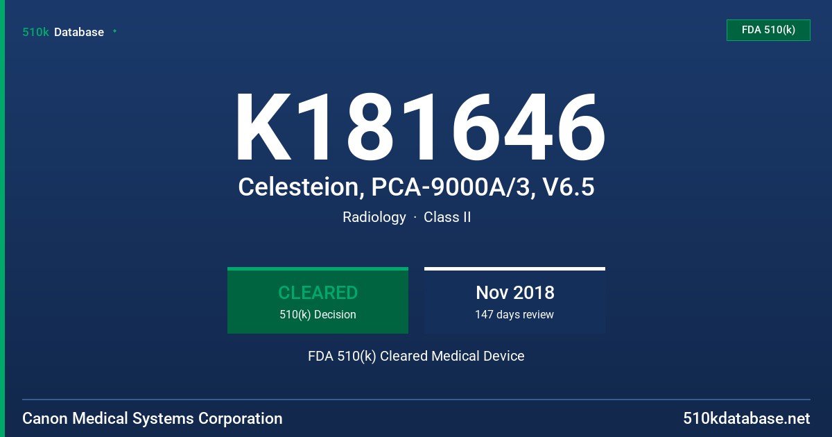 K181646 Celesteion, PCA-9000A/3, V6.5 FDA 510(k) Cleared Medical Device