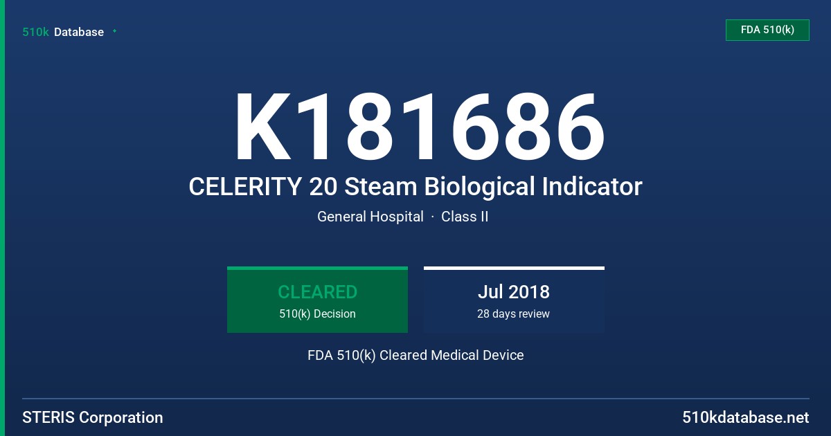 K181686 CELERITY 20 Steam Biological Indicator FDA 510(k) Cleared Medical Device