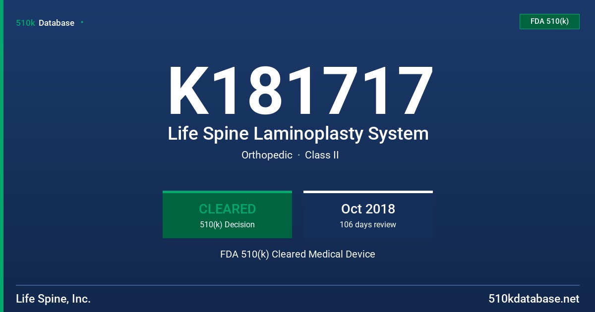 K181717 Life Spine Laminoplasty System FDA 510(k) Cleared Medical Device