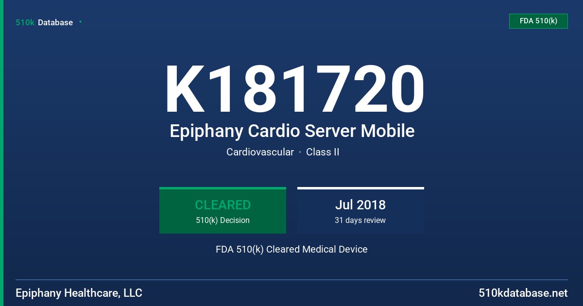 K181720 Epiphany Cardio Server Mobile FDA 510(k) Cleared Medical Device
