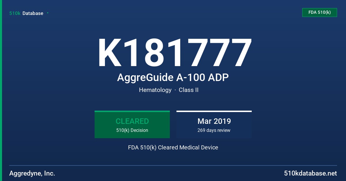 K181777 AggreGuide A-100 ADP FDA 510(k) Cleared Medical Device