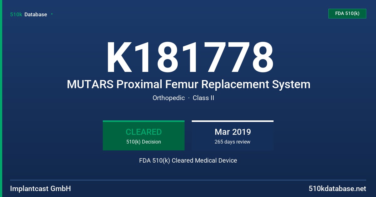 K181778 MUTARS Proximal Femur Replacement System FDA 510(k) Cleared Medical Device