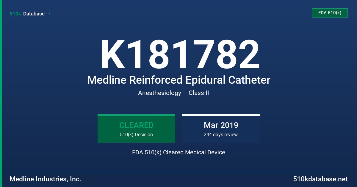 K181782 Medline Reinforced Epidural Catheter FDA 510(k) Cleared Medical Device