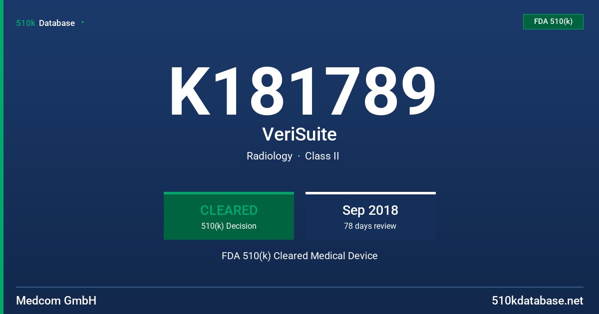 K181789 VeriSuite FDA 510(k) Cleared Medical Device