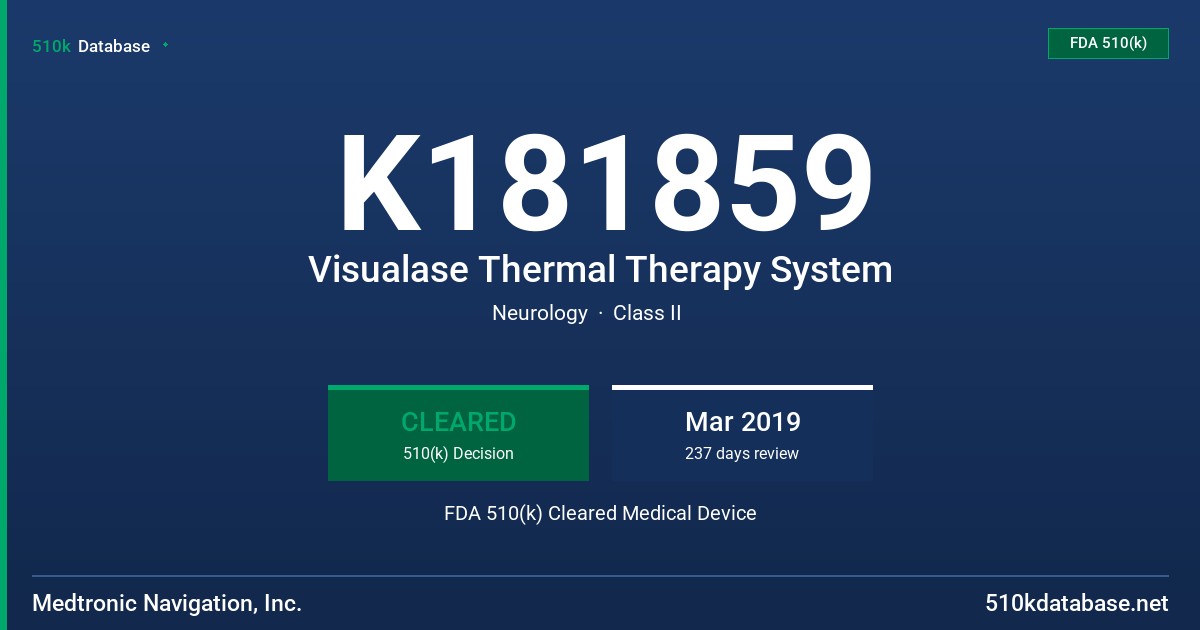 K181859 Visualase Thermal Therapy System FDA 510(k) Cleared Medical Device