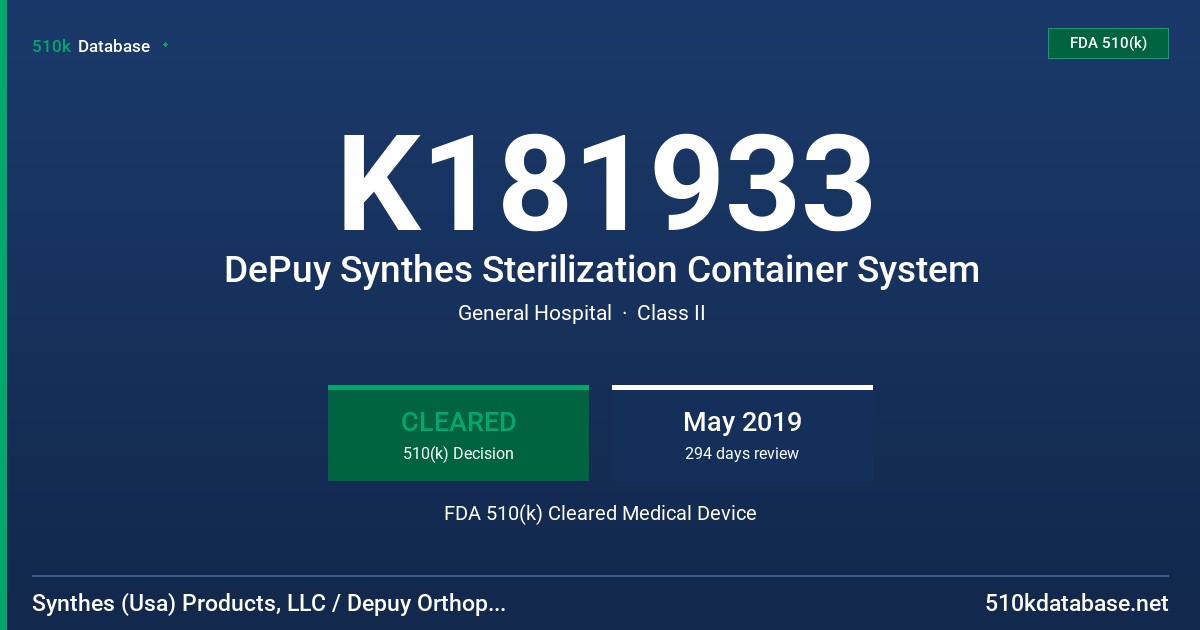 K181933 DePuy Synthes Sterilization Container System FDA 510(k) Cleared Medical Device