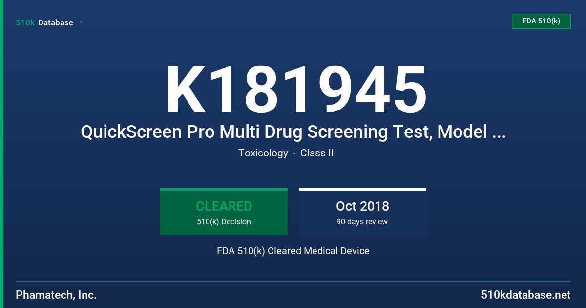 K181945 QuickScreen Pro Multi Drug Screening Test, Model 9395Z FDA 510(k) Cleared Medical Device