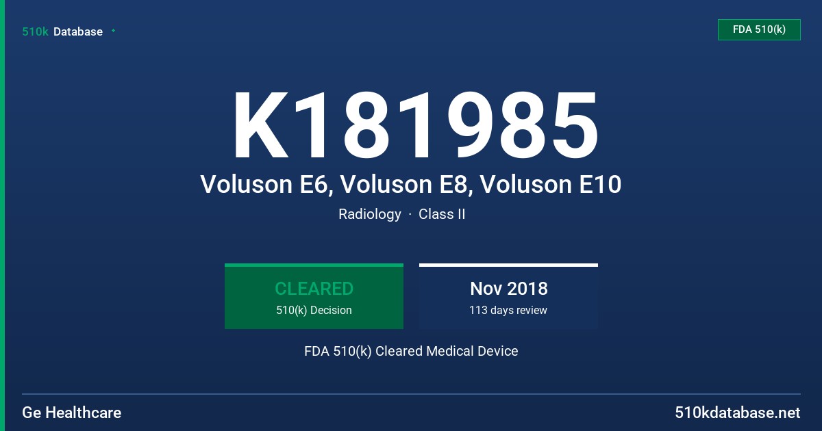 K181985 Voluson E6, Voluson E8, Voluson E10 FDA 510(k) Cleared Medical Device