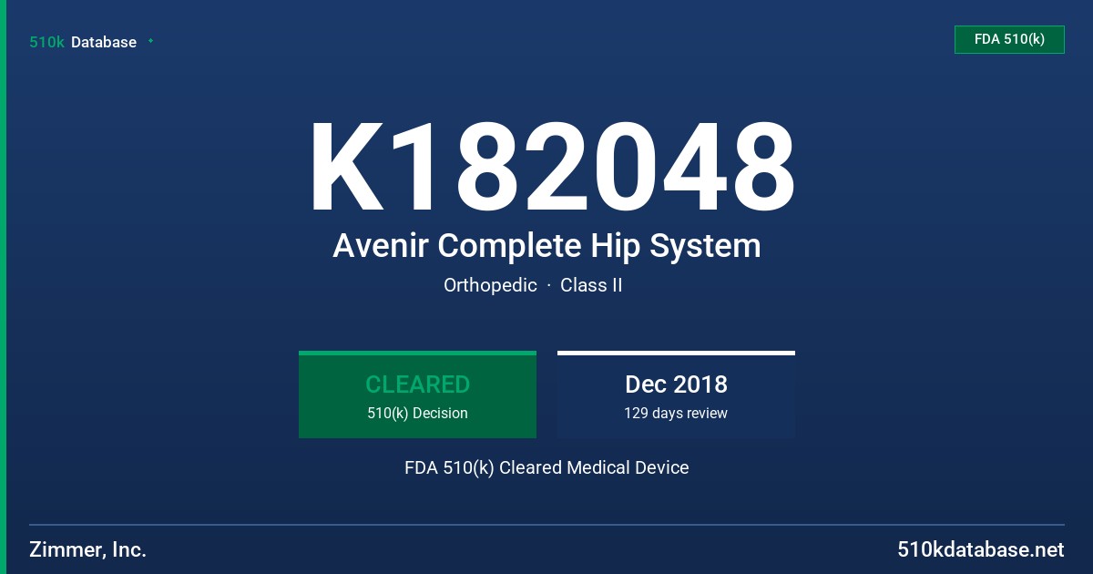 K182048 Avenir Complete Hip System FDA 510(k) Cleared Medical Device