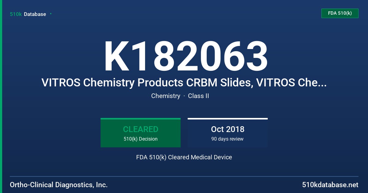 K182063 VITROS Chemistry Products CRBM Slides, VITROS Chemistry Products CREA Slides, VITROS Chemistry Products TBIL Slides, VITROS XT 7600 Integrated System FDA 510(k) Cleared Medical Device
