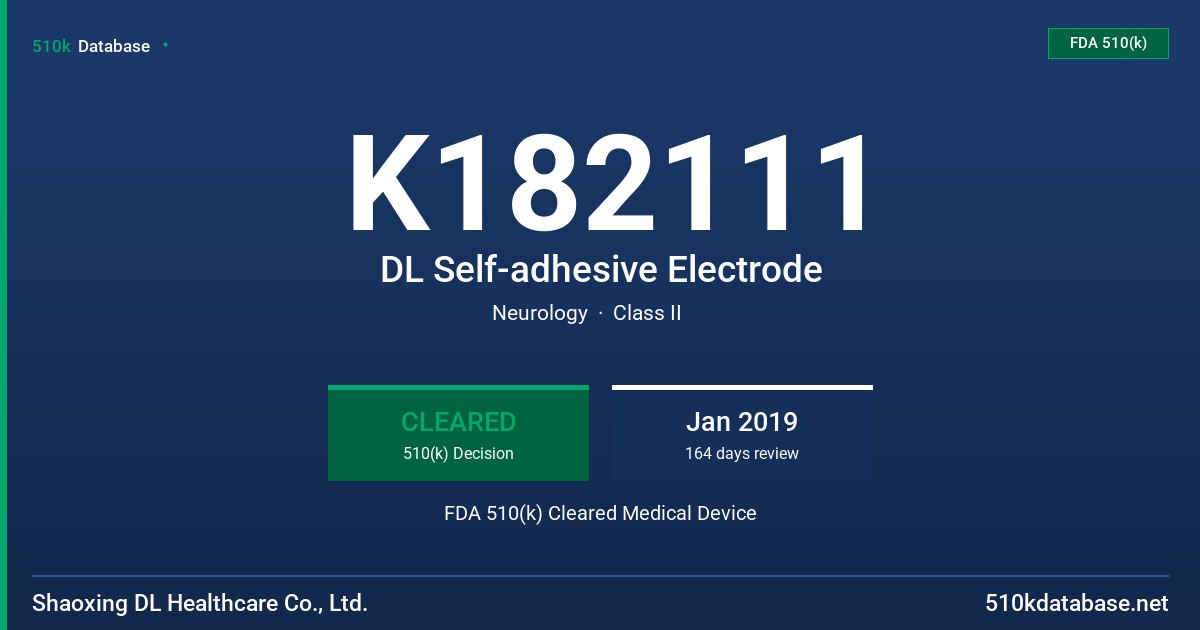 K182111 DL Self-adhesive Electrode FDA 510(k) Cleared Medical Device