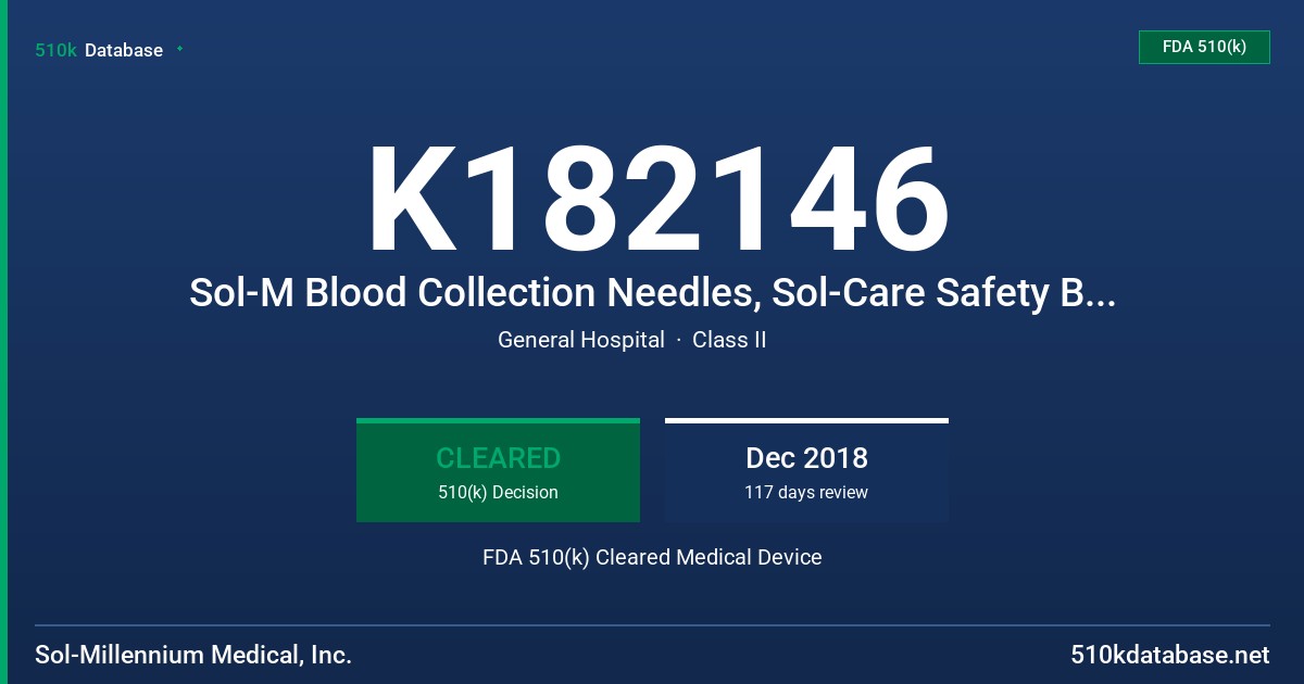 K182146 Sol-M Blood Collection Needles, Sol-Care Safety Blood Collection Needles, Sol-Care Safety Blood Collection Needle with Holders, Sol-M Blood Collection Set FDA 510(k) Cleared Medical Device