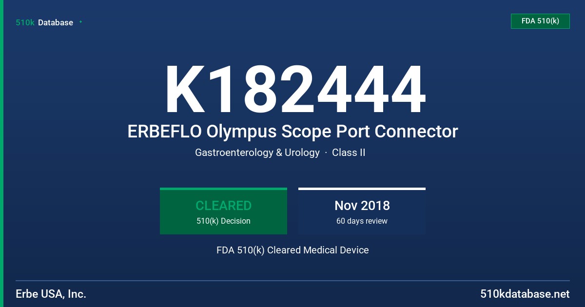 K182444 ERBEFLO Olympus Scope Port Connector FDA 510(k) Cleared Medical Device