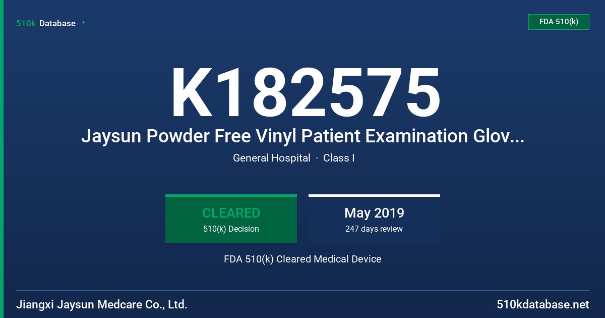 K182575 Jaysun Powder Free Vinyl Patient Examination Gloves, Clear (non-colored) FDA 510(k) Cleared Medical Device