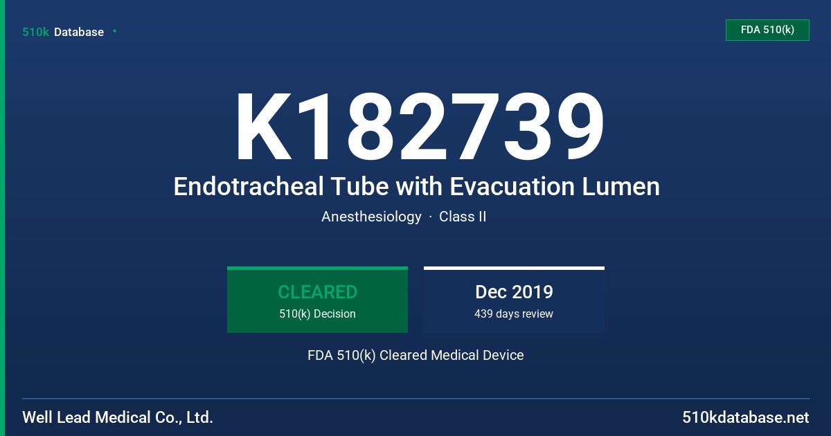 K182739 Endotracheal Tube with Evacuation Lumen FDA 510(k) Cleared Medical Device