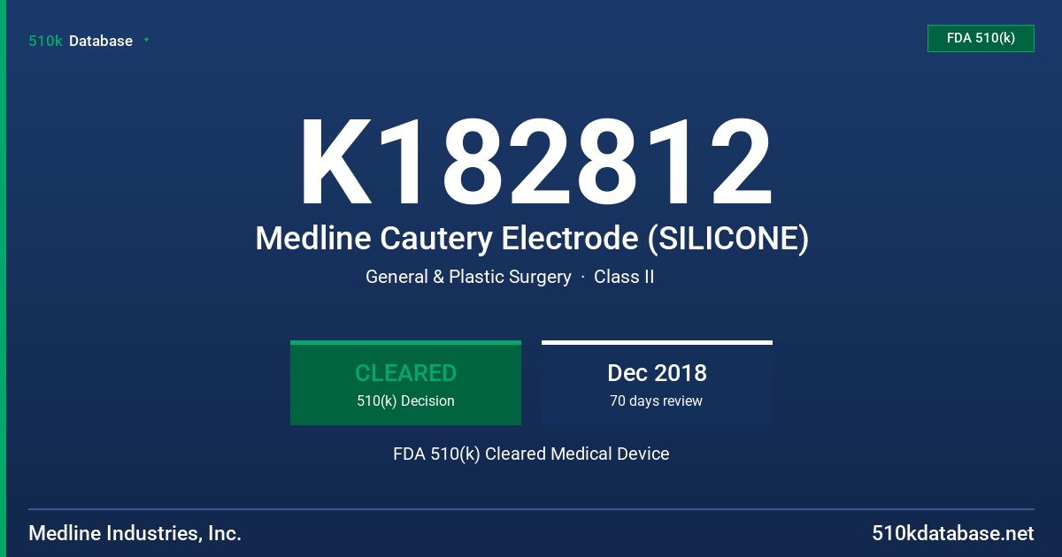 K182812 Medline Cautery Electrode (SILICONE) FDA 510(k) Cleared Medical Device
