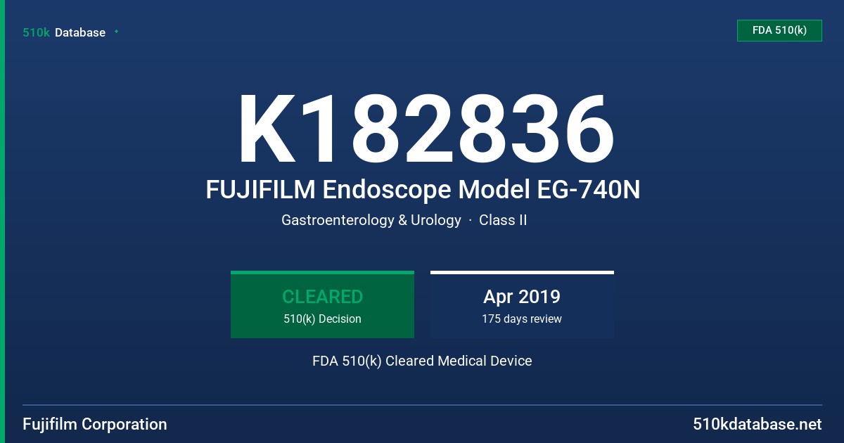 K182836 FUJIFILM Endoscope Model EG-740N FDA 510(k) Cleared Medical Device