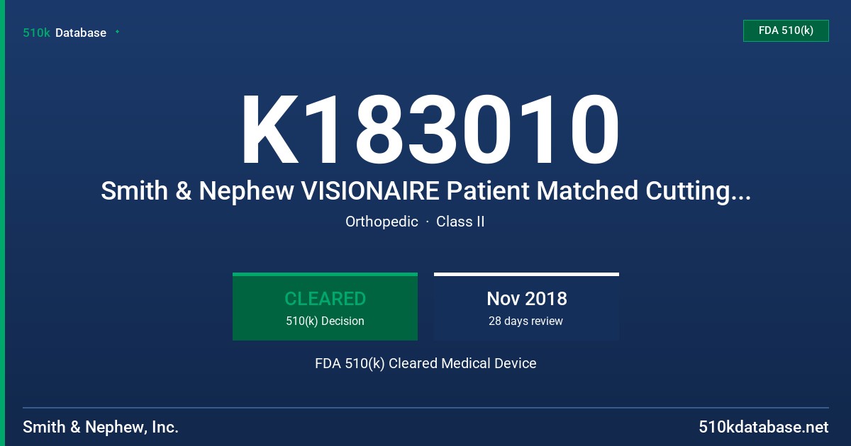K183010 Smith & Nephew VISIONAIRE Patient Matched Cutting Blocks FDA 510(k) Cleared Medical Device