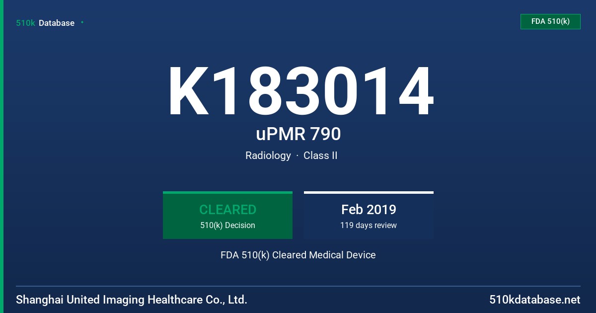 K183014 uPMR 790 FDA 510(k) Cleared Medical Device