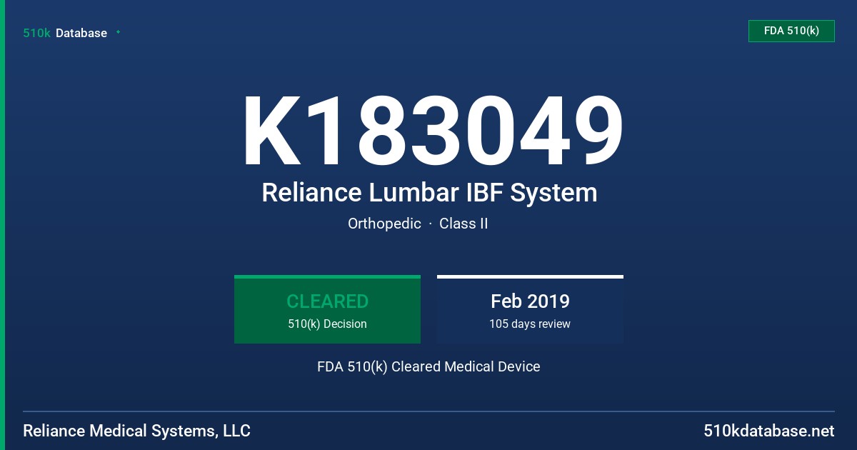 K183049 Reliance Lumbar IBF System FDA 510(k) Cleared Medical Device
