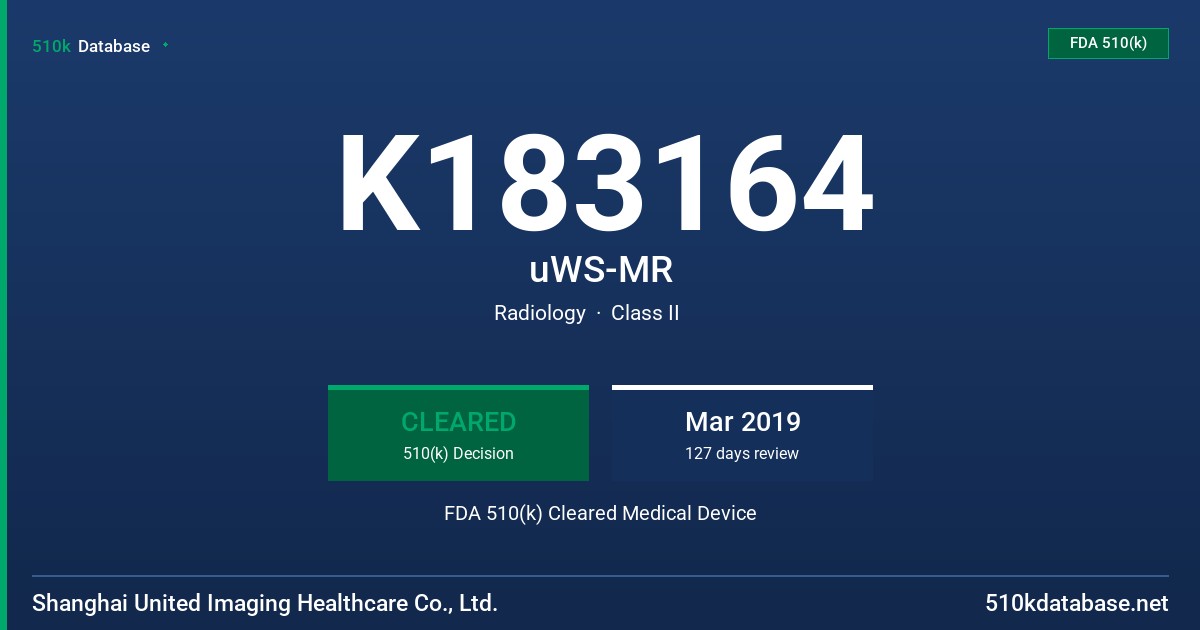 K183164 uWS-MR FDA 510(k) Cleared Medical Device
