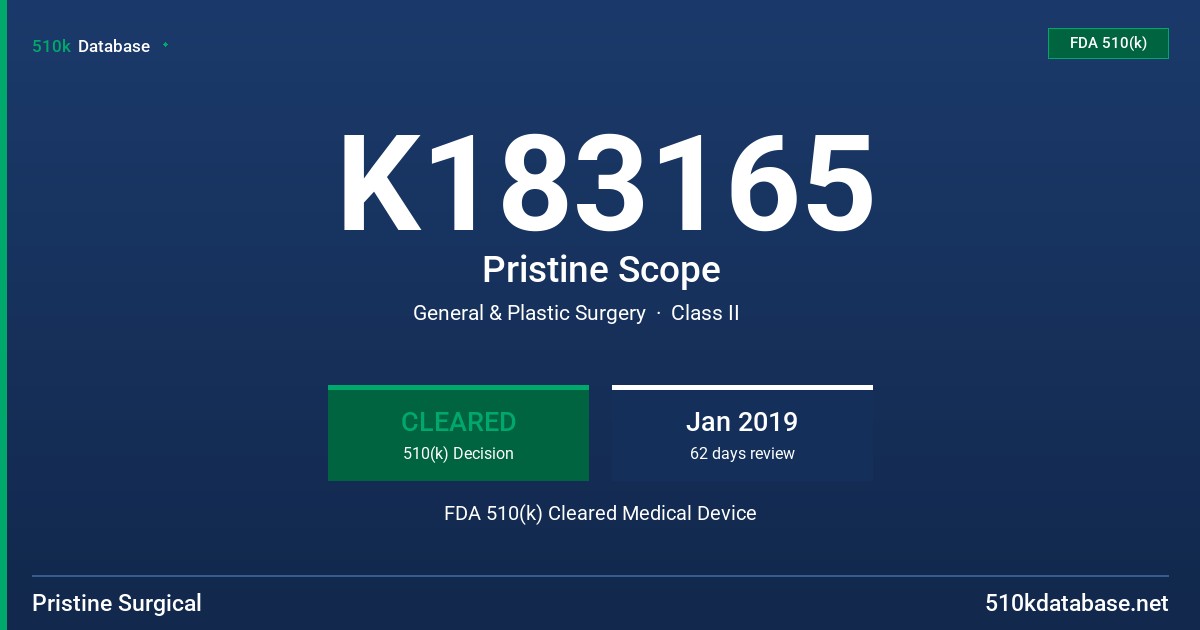 K183165 Pristine Scope FDA 510(k) Cleared Medical Device