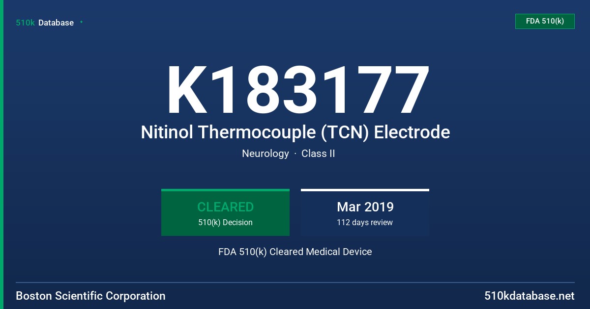 K183177 Nitinol Thermocouple (TCN) Electrode FDA 510(k) Cleared Medical Device