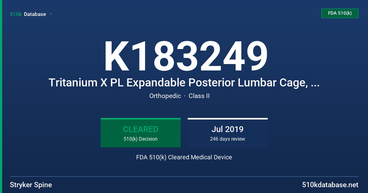 K183249 Tritanium X PL Expandable Posterior Lumbar Cage, Tritanium X TL Expandable Curved Posterior Lumbar Cage FDA 510(k) Cleared Medical Device