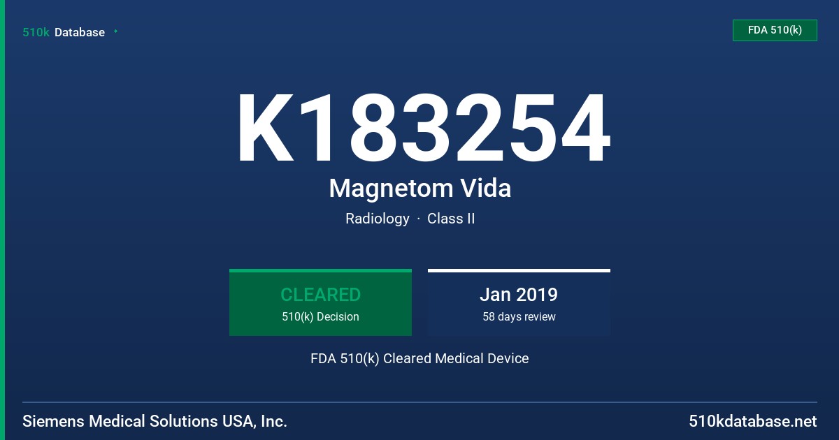 K183254 Magnetom Vida FDA 510(k) Cleared Medical Device