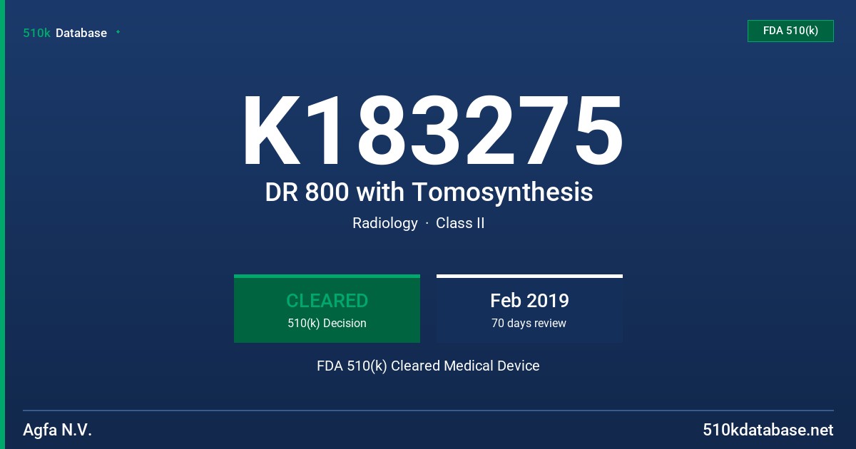 K183275 DR 800 with Tomosynthesis FDA 510(k) Cleared Medical Device