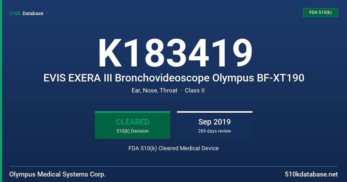 K183419 EVIS EXERA III Bronchovideoscope Olympus BF-XT190 FDA 510(k) Cleared Medical Device