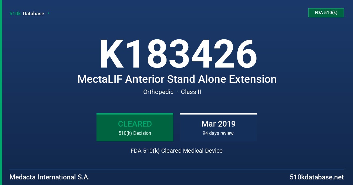 K183426 MectaLIF Anterior Stand Alone Extension FDA 510(k) Cleared Medical Device