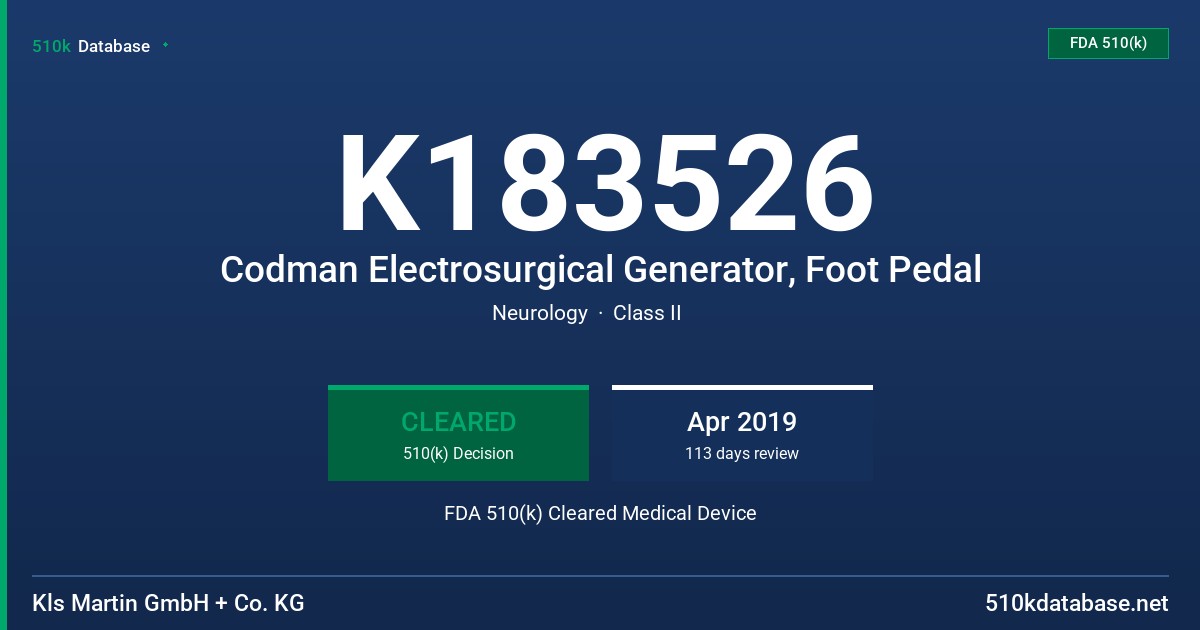 K183526 Codman Electrosurgical Generator, Foot Pedal FDA 510(k) Cleared Medical Device
