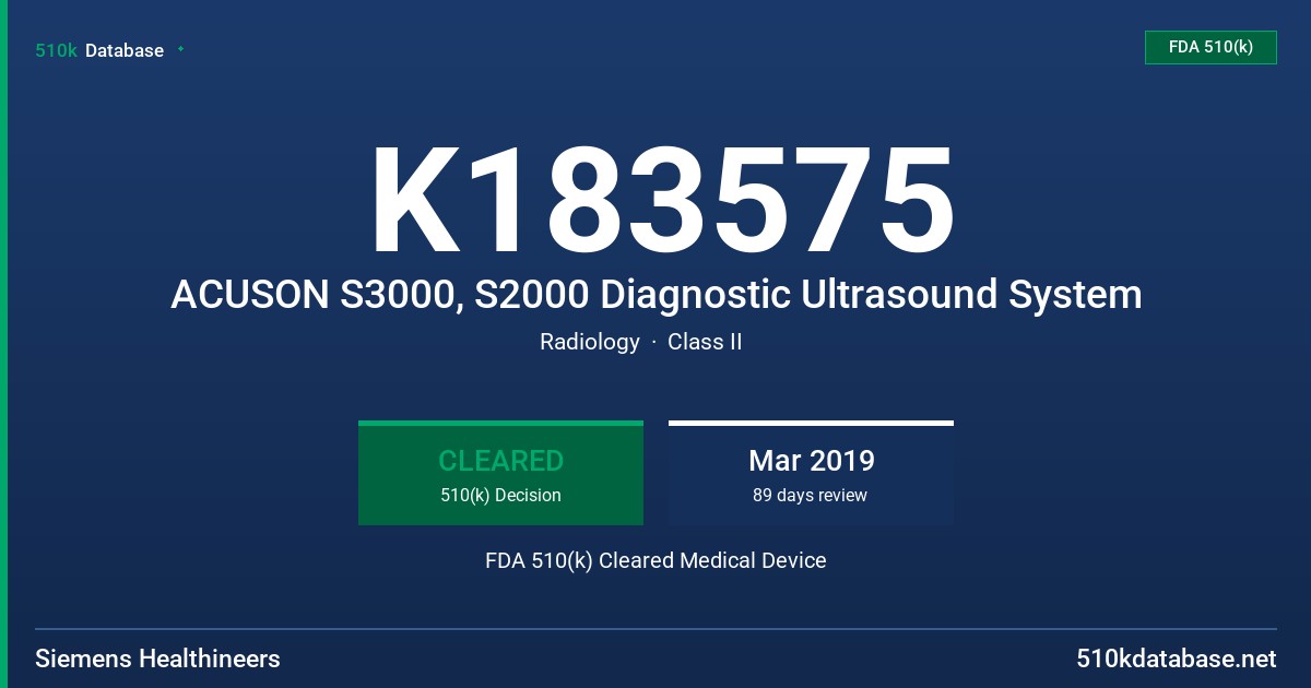 K183575 ACUSON S3000, S2000 Diagnostic Ultrasound System FDA 510(k) Cleared Medical Device