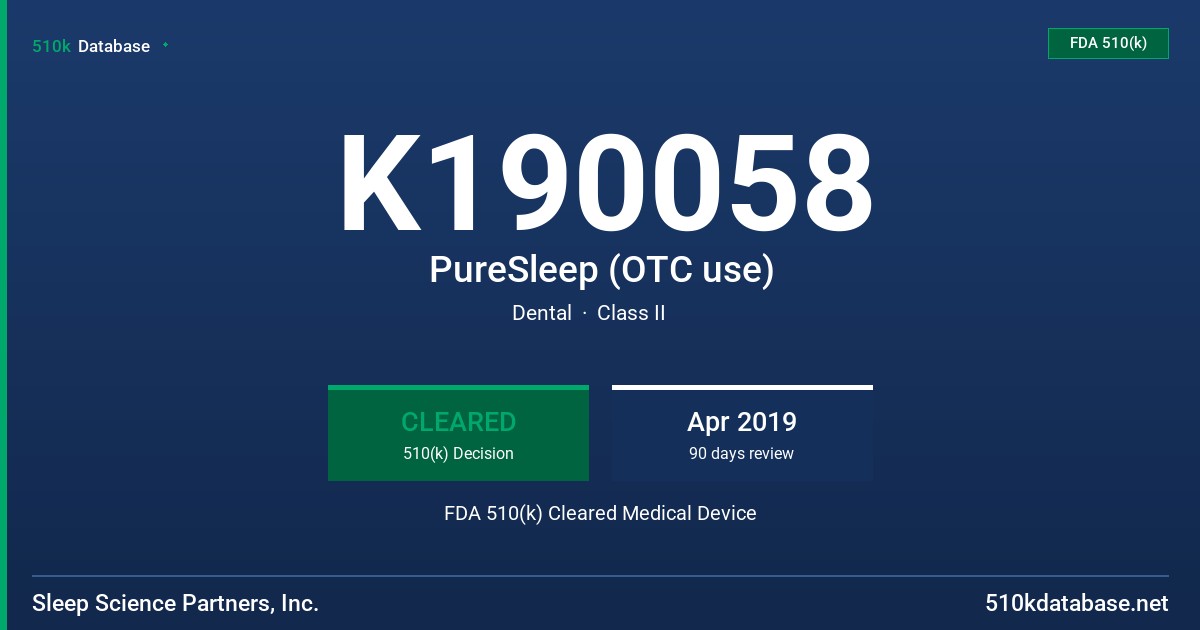 K190058 PureSleep (OTC use) FDA 510(k) Cleared Medical Device