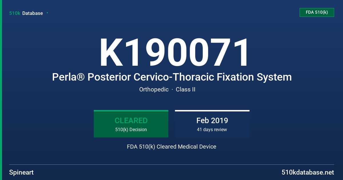 K190071 Perla® Posterior Cervico-Thoracic Fixation System FDA 510(k) Cleared Medical Device