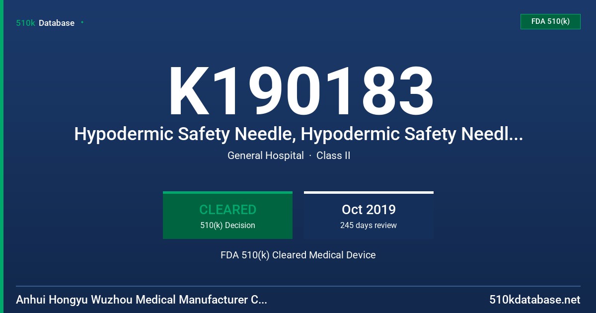 K190183 Hypodermic Safety Needle, Hypodermic Safety Needle with Syringe FDA 510(k) Cleared Medical Device