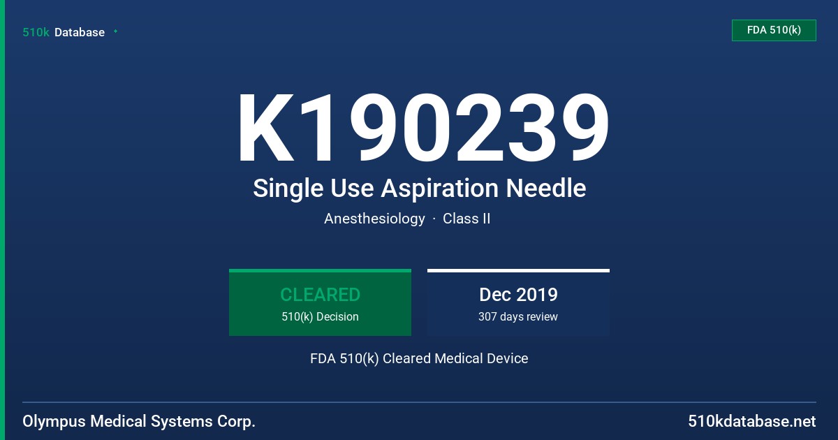 K190239 Single Use Aspiration Needle FDA 510(k) Cleared Medical Device