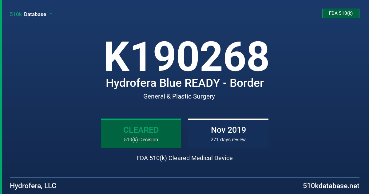 K190268 Hydrofera Blue READY - Border FDA 510(k) Cleared Medical Device