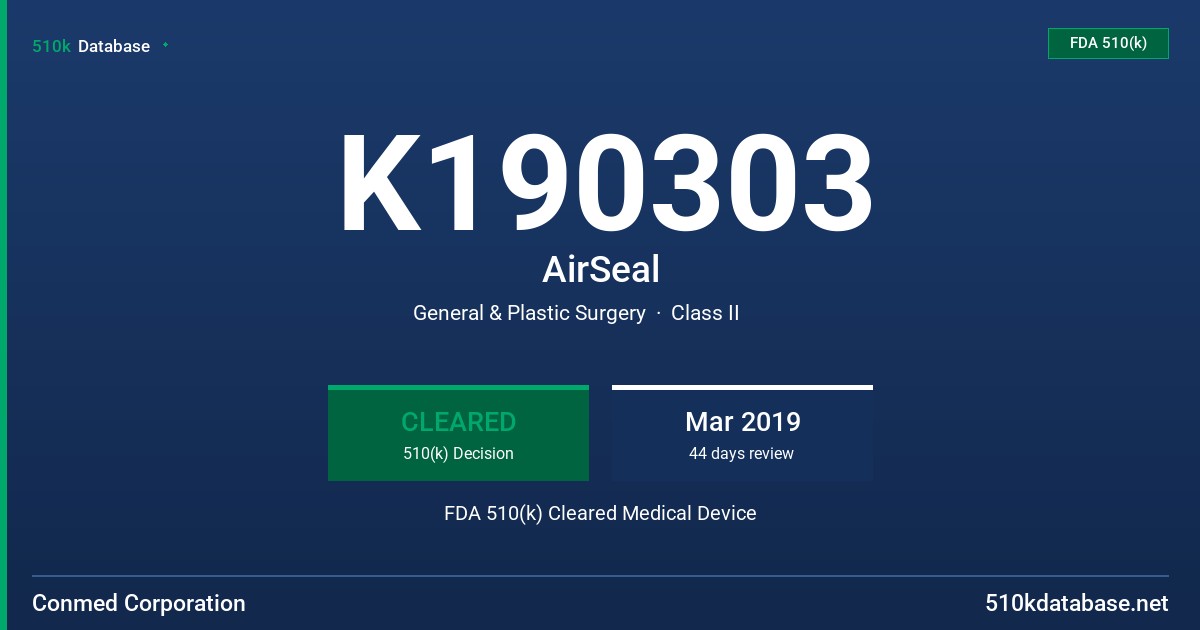 K190303 AirSeal FDA 510(k) Cleared Medical Device