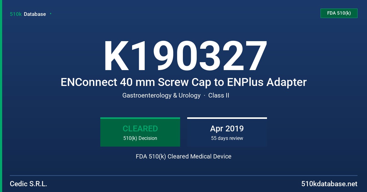 K190327 ENConnect 40 mm Screw Cap to ENPlus Adapter FDA 510(k) Cleared Medical Device