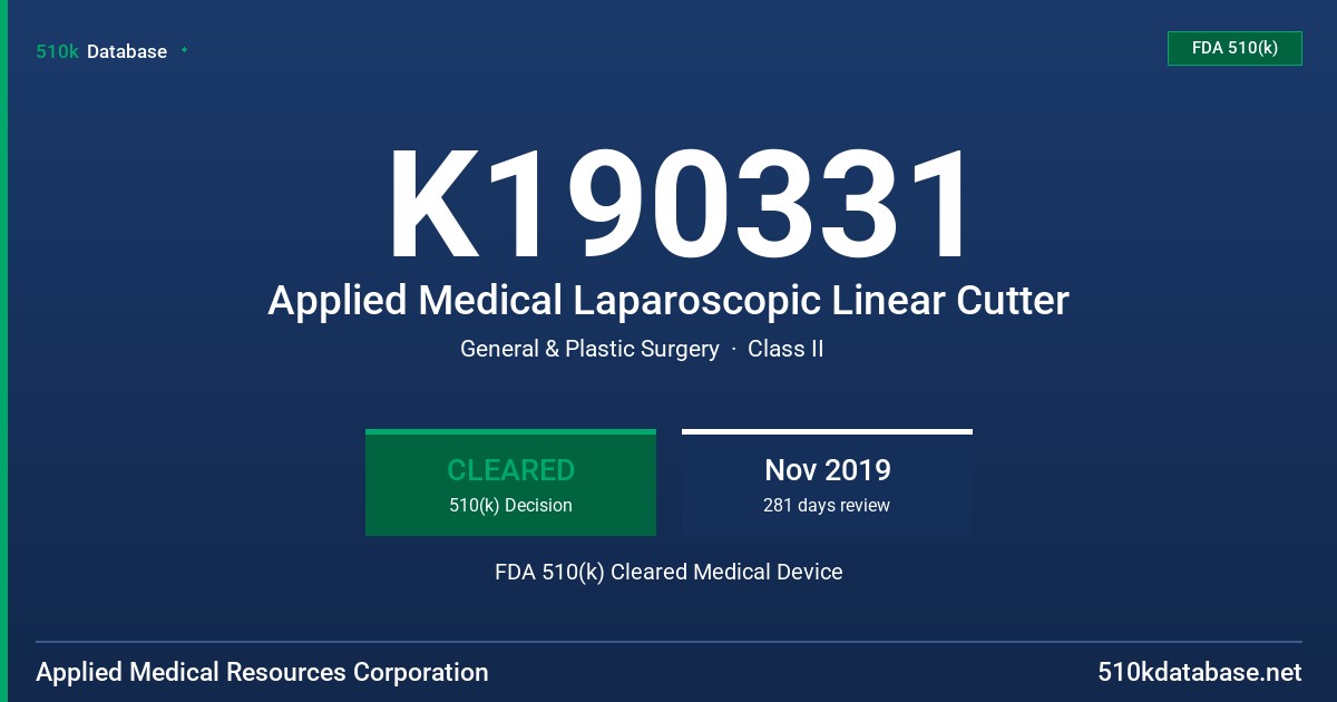 K190331 Applied Medical Laparoscopic Linear Cutter FDA 510(k) Cleared Medical Device