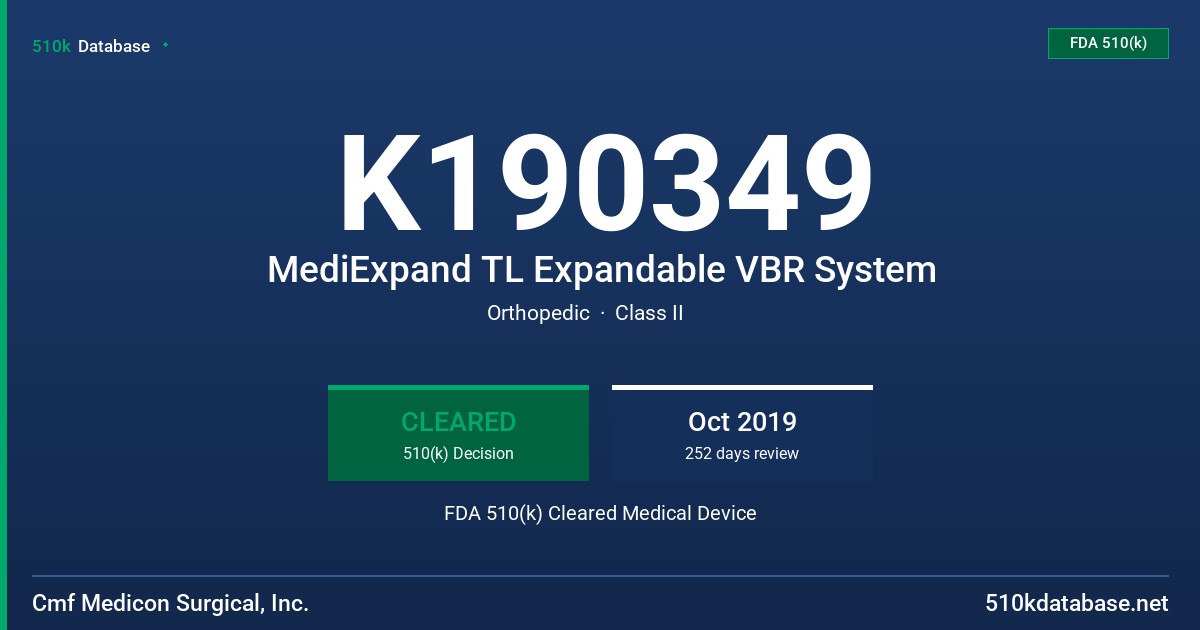 K190349 MediExpand TL Expandable VBR System FDA 510(k) Cleared Medical Device